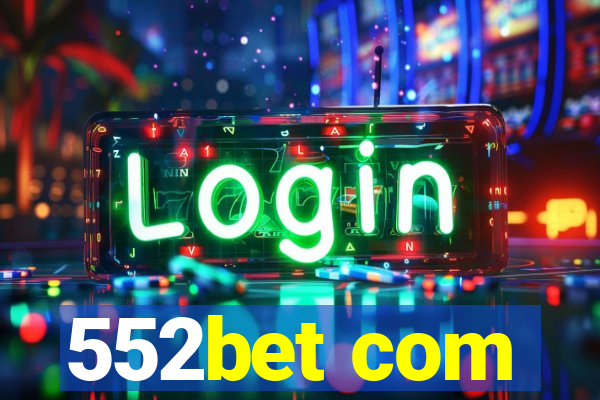 552bet com